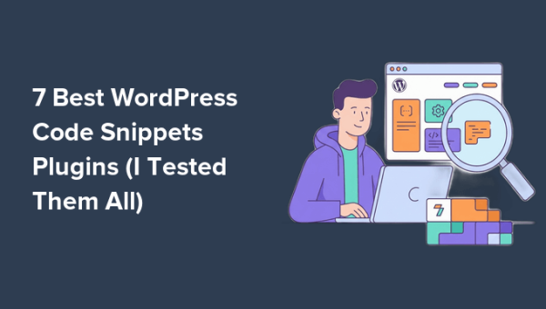 7 Best WordPress Code Snippets Plugins (I Tested Them All)